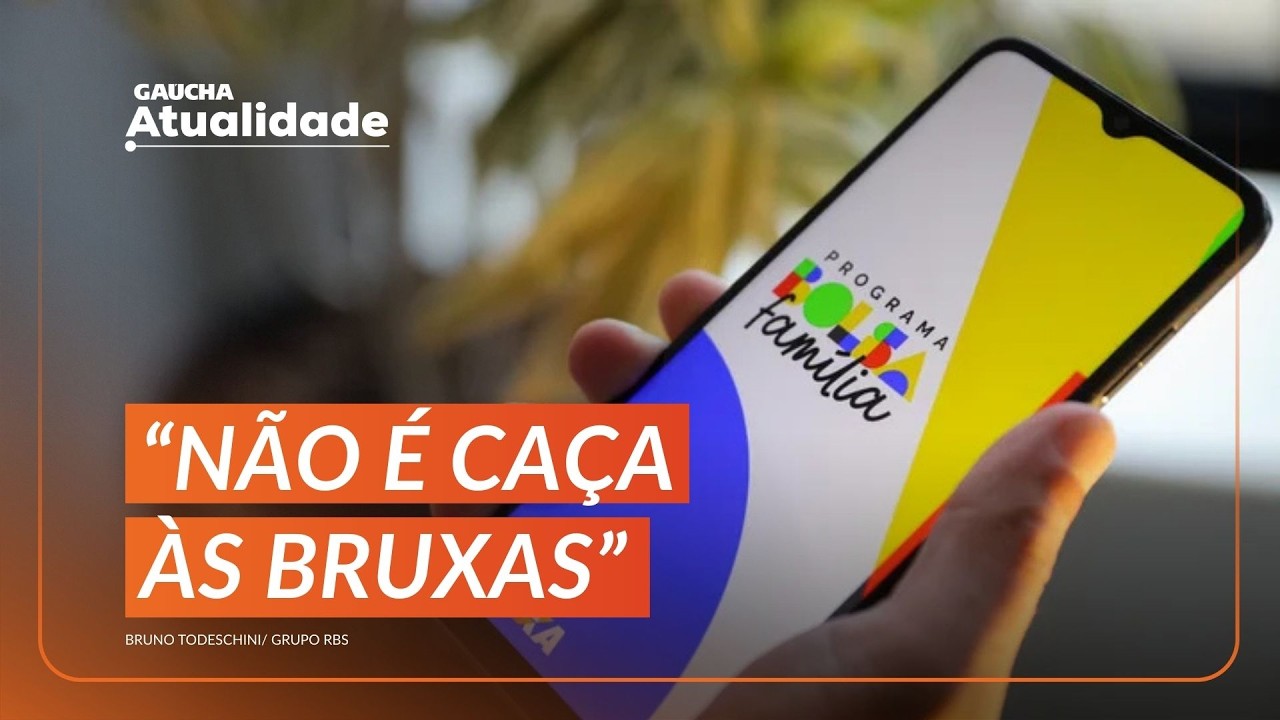 BOLSA FAMÍLIA: prefeituras fazem força-tarefa para revisão de benefícios | Gaúcha Atualidade