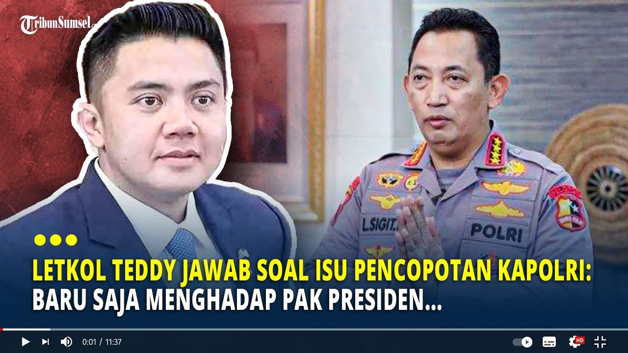Letkol Teddy Jawab soal Isu Pencopotan Kapolri: Baru Saja Menghadap Pak Presiden...