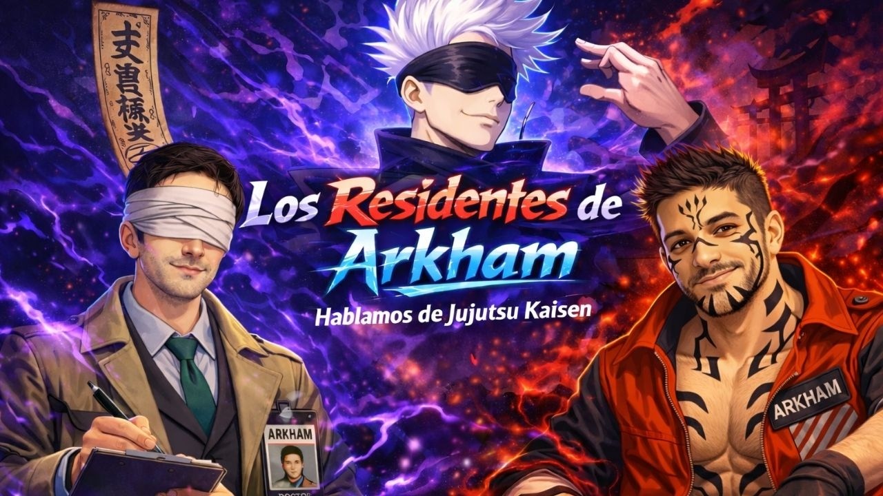 Episodio 1 Residentens de Arkham (HABLAMOS DE JUJUTSU KAISEN)