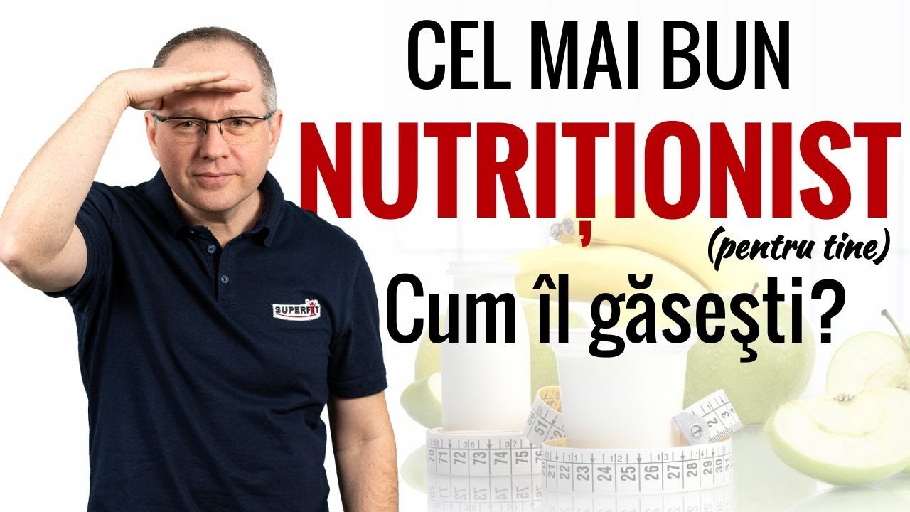 Cel mai bun NUTRIŢIONIST (pentru tine). Cum îl găseşti?