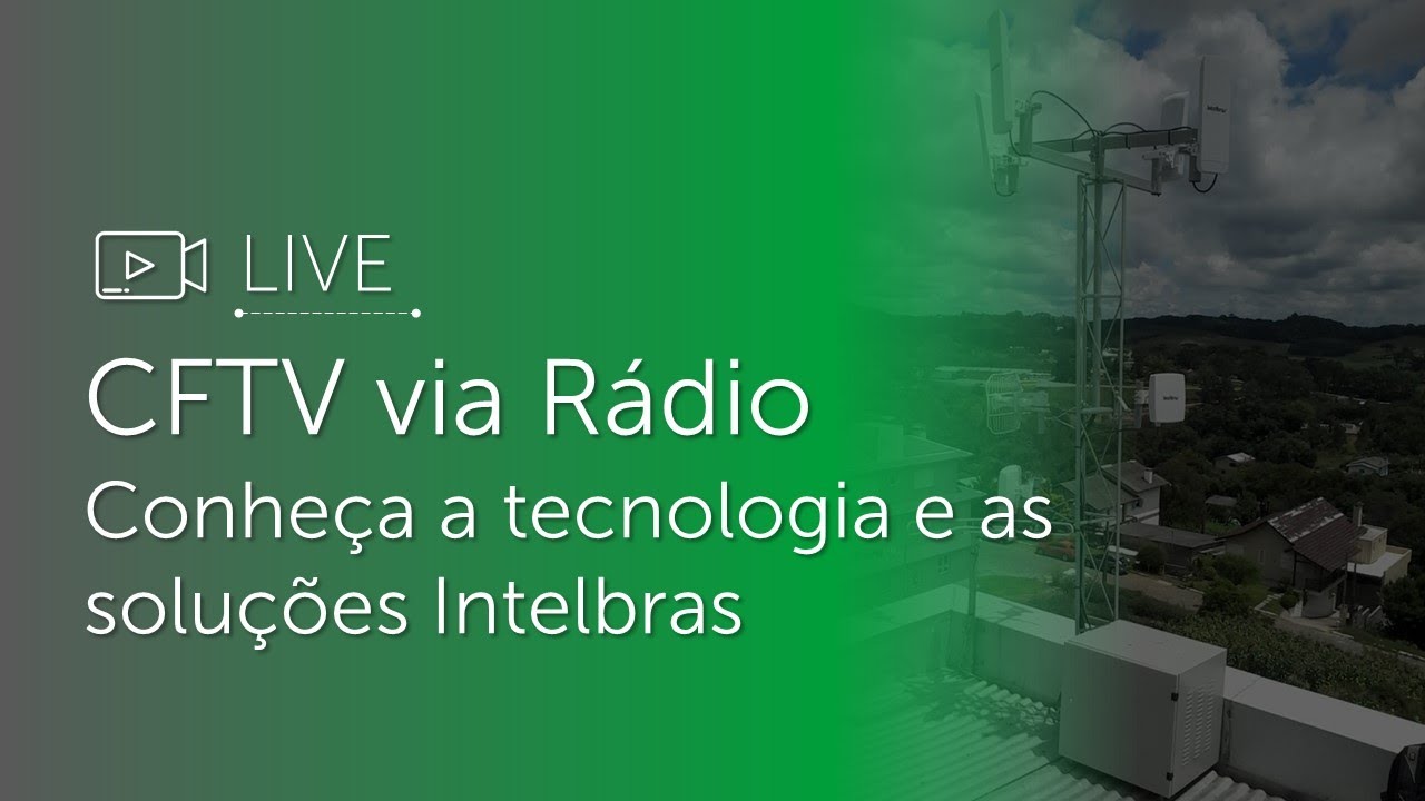 Sala dos Professores - CFTV via Rádio - Conheça a tecnologia e as soluções Intelbras