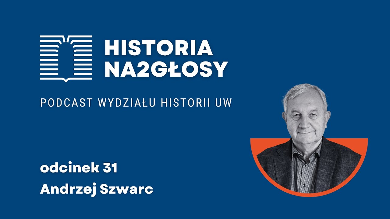 31. Studenckie dyskusje o życiu u Fukiera. Rozmowa z prof. Andrzejem Szwarcem