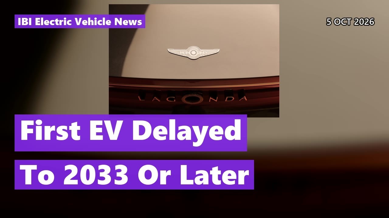 First EV Delayed To 2033 Or Later &mdash; Explained | EV News 5 Oct 2026