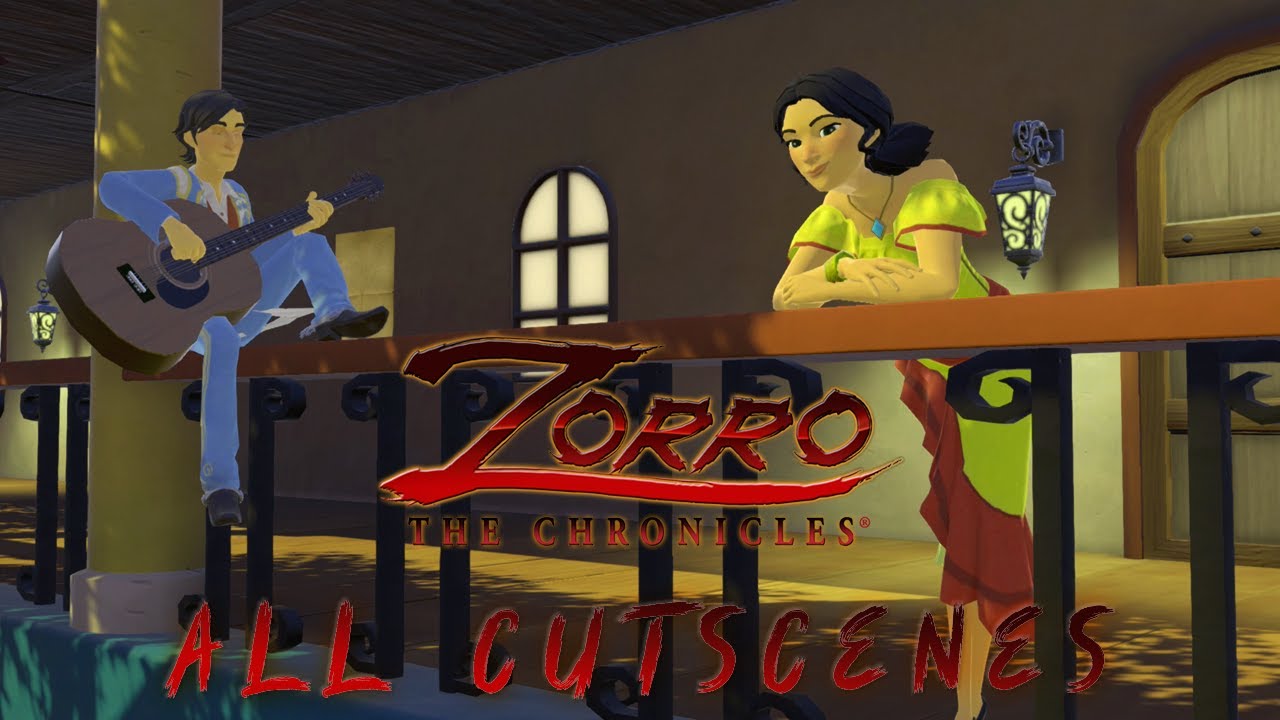 Zorro The Chronicles - ALL CUTSCENES