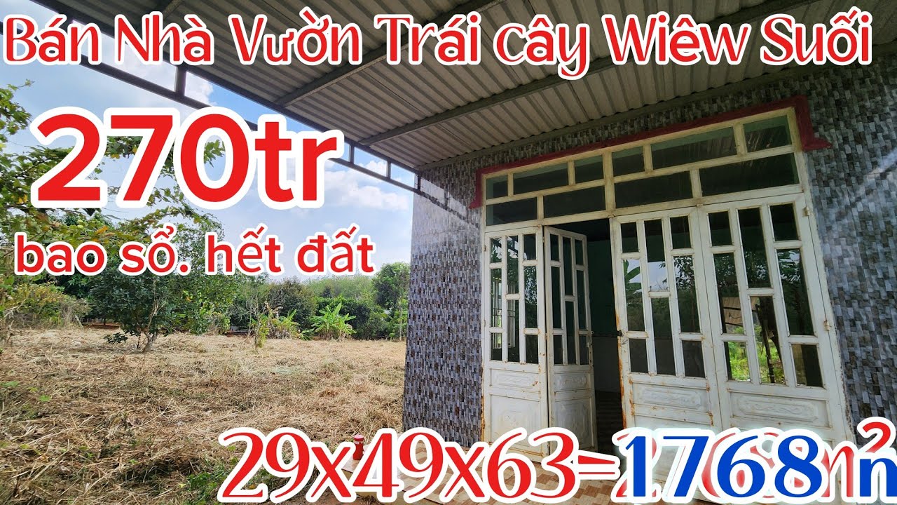 Số 42.Bán Nhà Vườn Trái cây Wiêw Suối Sát Bên QL13 .Ủy ban. TRường học (29x49x63)=1.768m2 giá 270tr 
