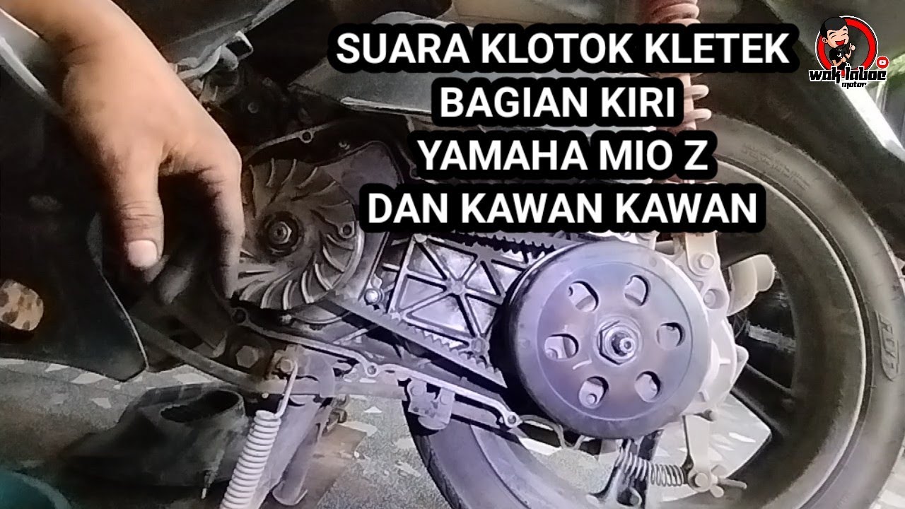 Suara kasar bagian kiri Yamaha Mio Z atau Mio series