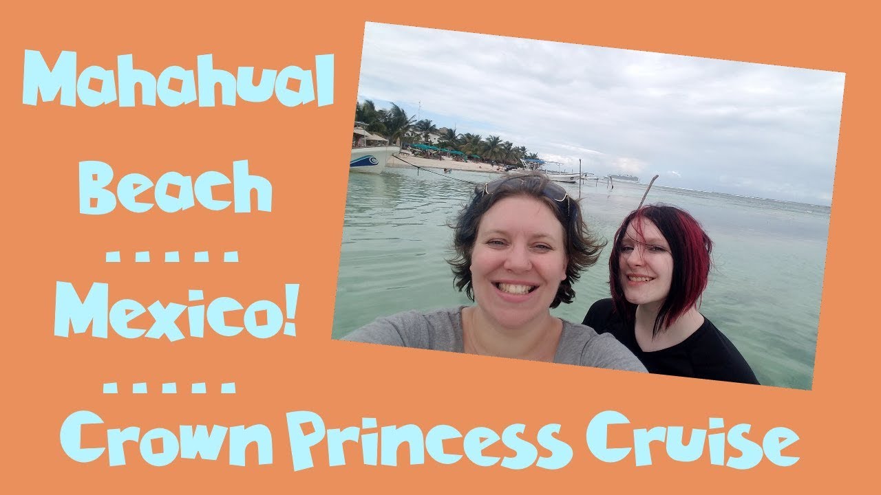 Best Mahahual Beach Day 🏖️ Costa Maya Mexico ~ Crown Princess Cruise Vlog [ep13]