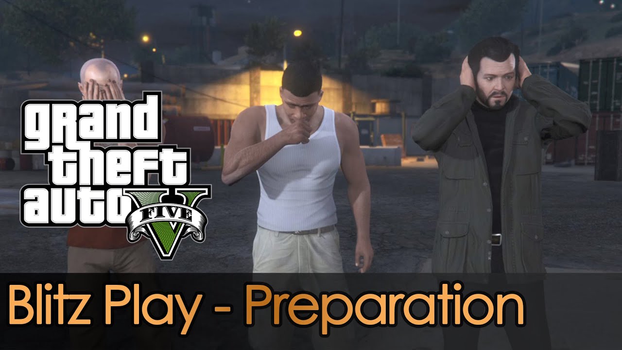 GTA 5 | Mission - 34 | Blitz Play - Preparation