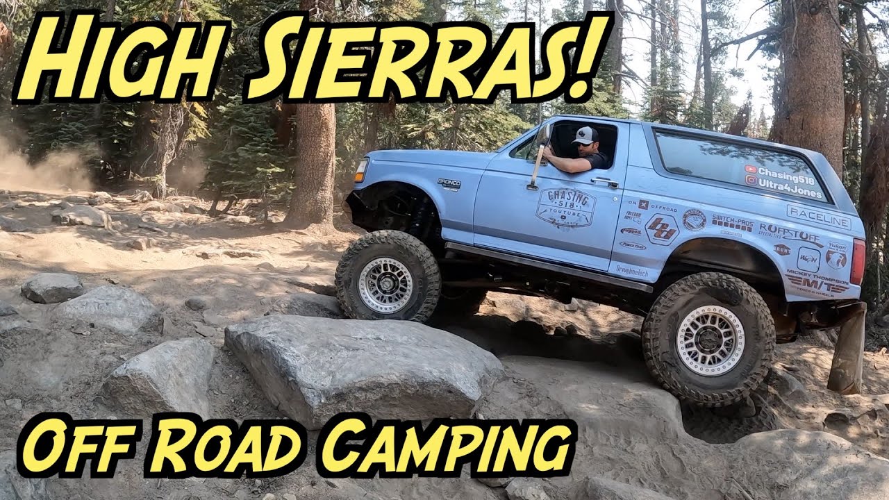High Sierras Off Road Camp Trip Ruined!