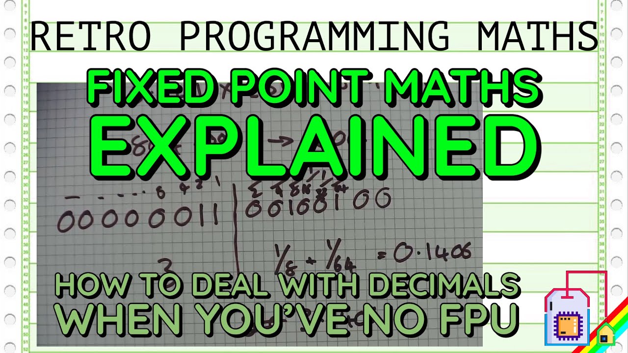 Fixed Point Maths Explained - Retro Programming