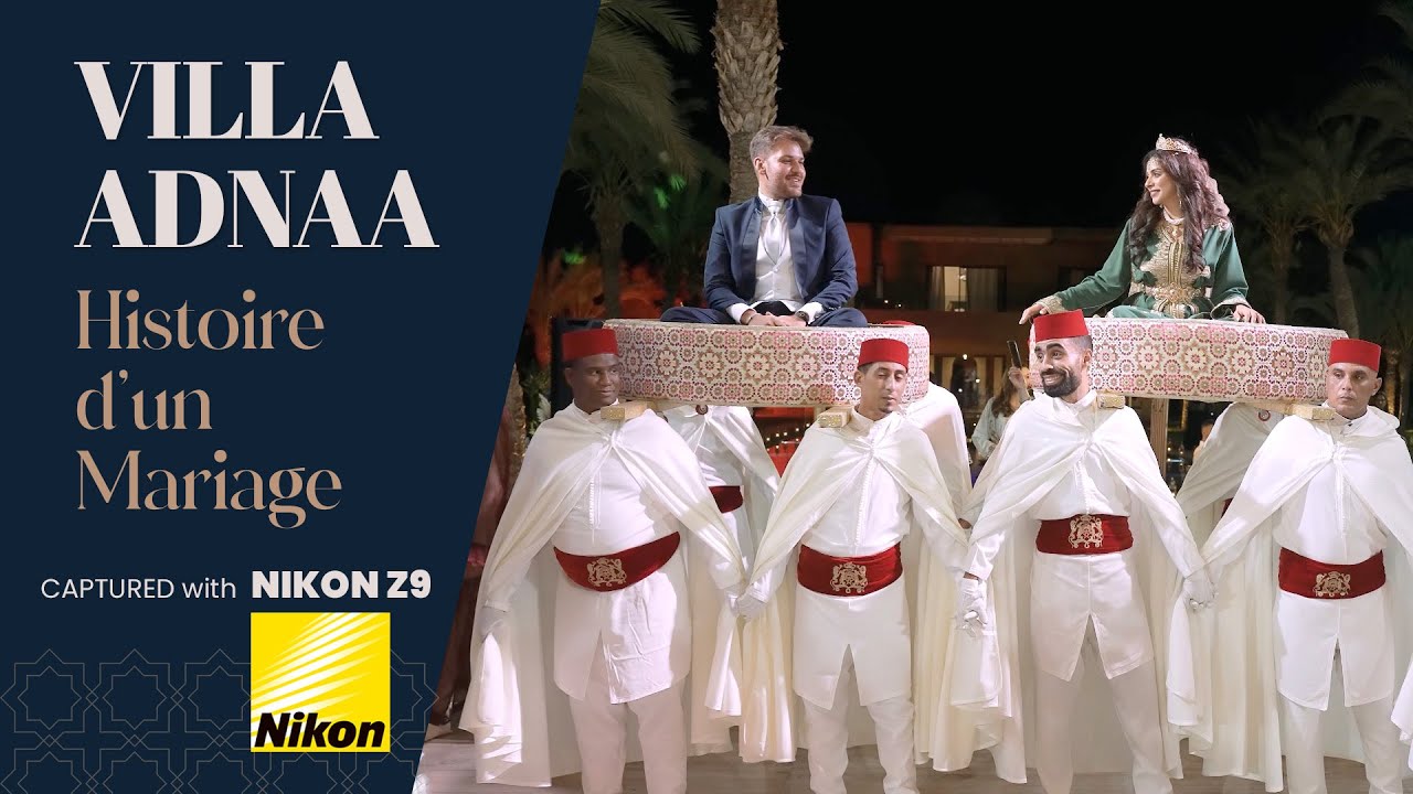 Villa Adnaa - Histoire d'un mariage au Maroc - Captured with Nikon Z8