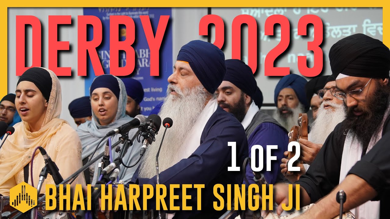 Bhai Harpreet Singh Ji (Toronto) - Derby Raensbhai | Akhand Kirtan AKJ Smagam Latest