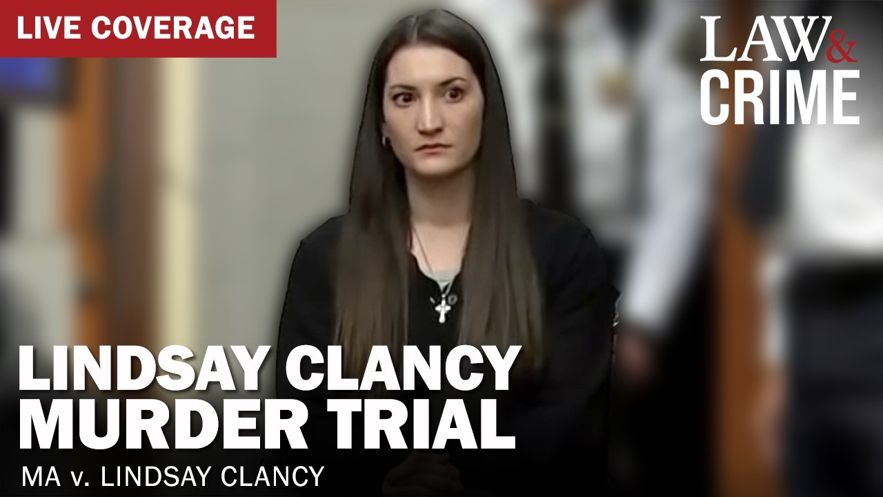LIVE: Lindsay Clancy Murder Trial &mdash; MA v. Lindsay Clancy &mdash; Day 9