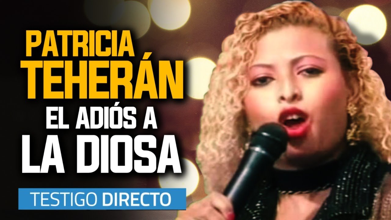 Patricia Teherán: el adiós de la DIOSA - Testigo Directo HD