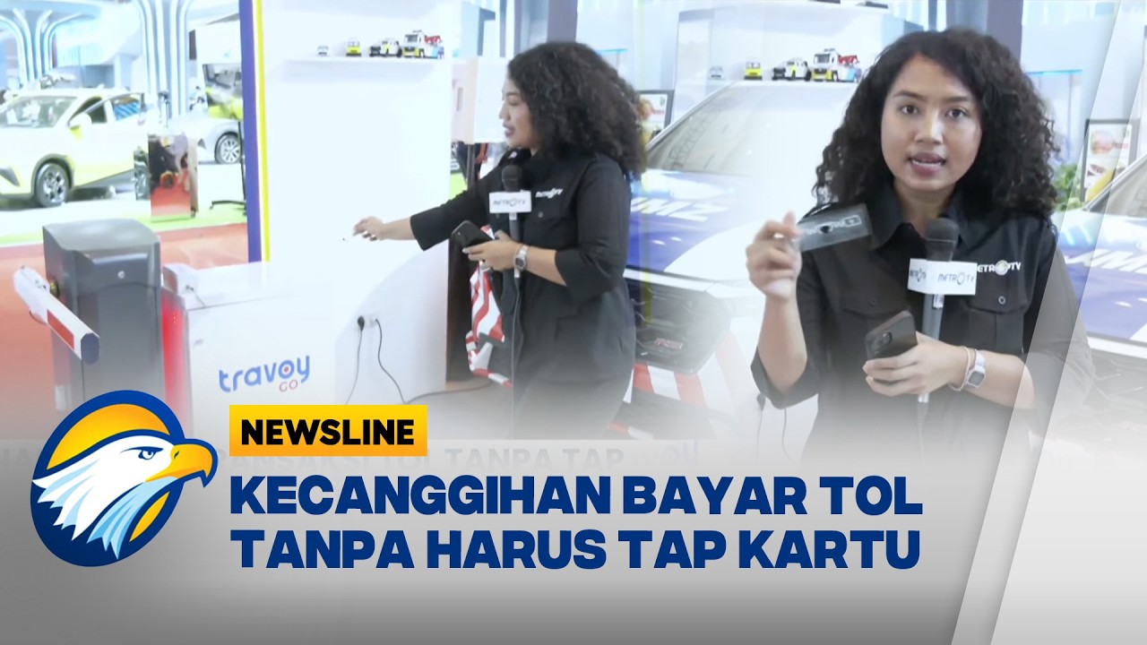 Kecanggihan Layanan Sistem Transaksi Tol Tanpa Tap Kartu - [Newsline]