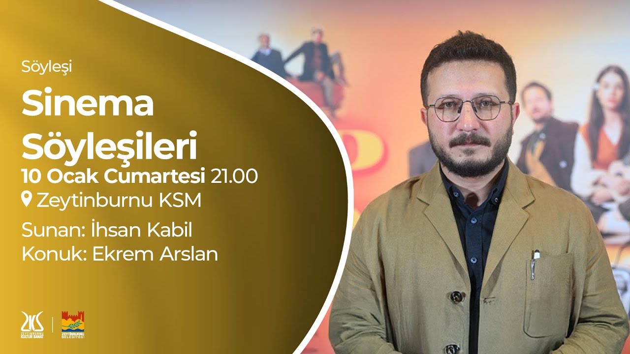 Sinema Söyleşileri / Konuk: Ekrem Arslan / Sunan: İhsan Kabil (10.01.2026)