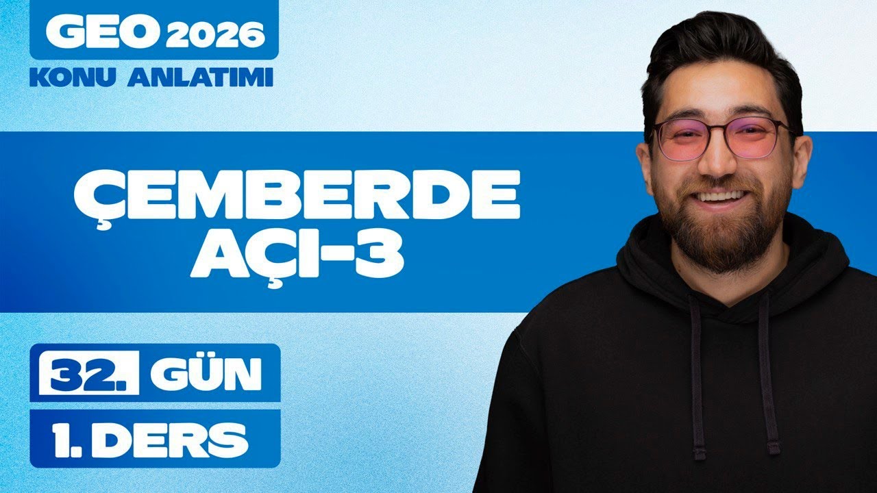 Çemberde Açı-3 | 60 Günde Geometri | 32.Gün 1.Ders | 2026