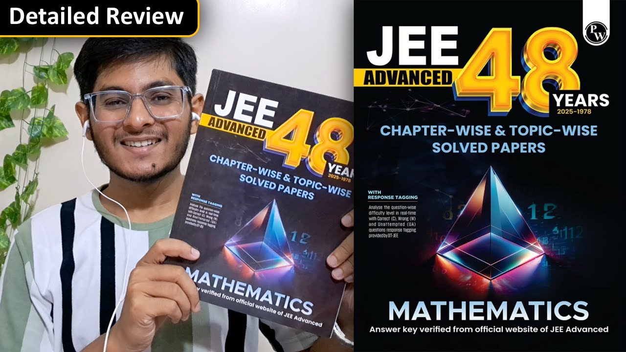 PW 48 years JEE Advanced 2026 PYQ 📚 DETAILED Review