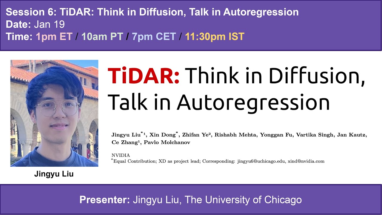 S6 | TiDAR: Think in Diffusion, Talk in Autoregression