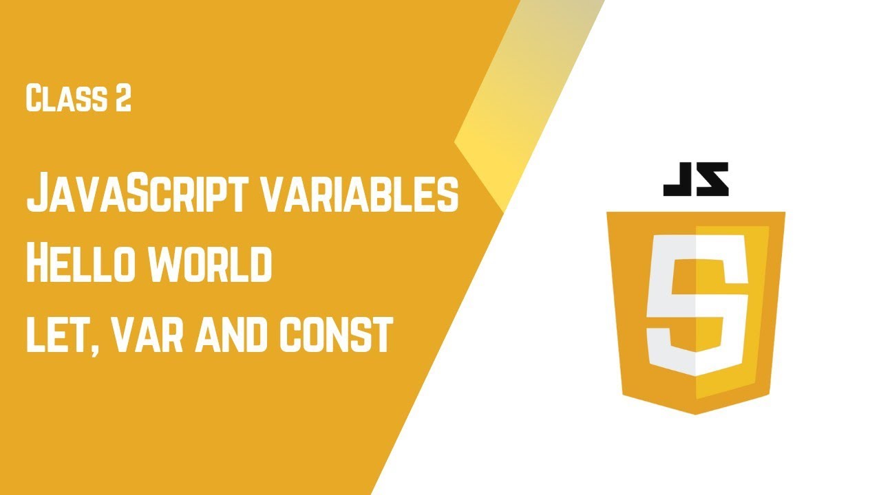 JavaScript Variables & Hello World Program | JS Beginner Tutorial