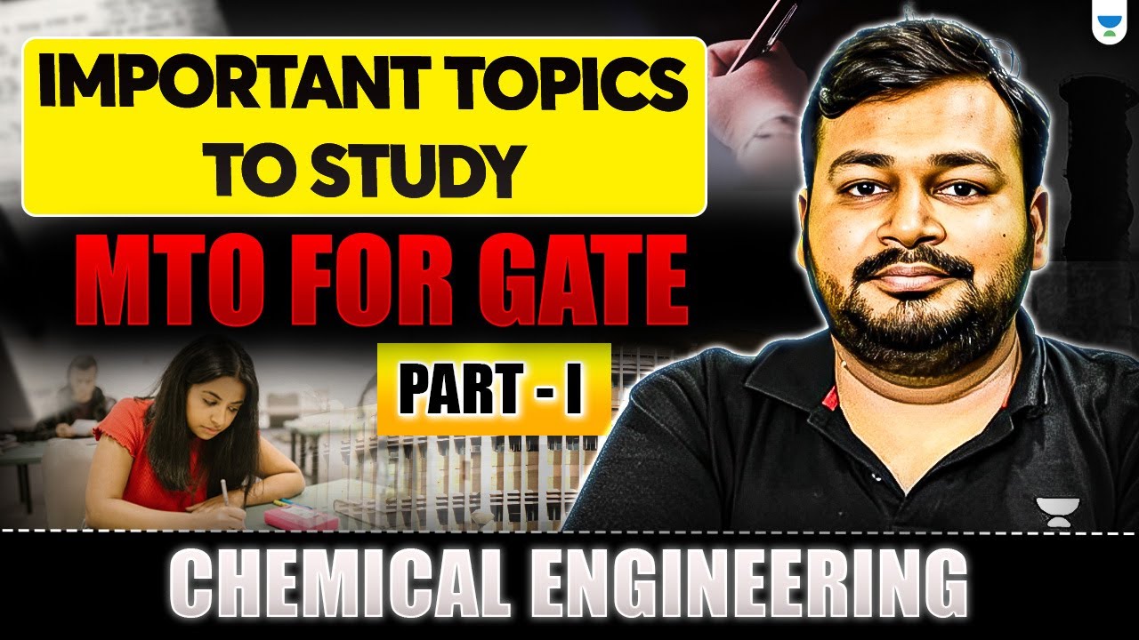 GATE 2026 | Important Topics to Study in MTO  | Part 1 | Chemical Engineering