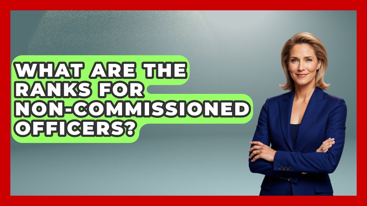 What Are the Ranks for Non-Commissioned Officers? | Armed Forces Insider