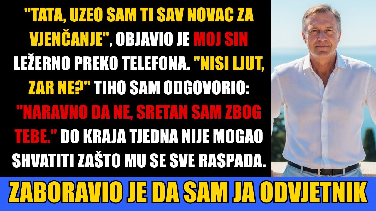 Sin me nazvao: „Podigao sam sav tvoj novac za svoje vjenčanje” — Na njegovu žalost, ja sam bio...
