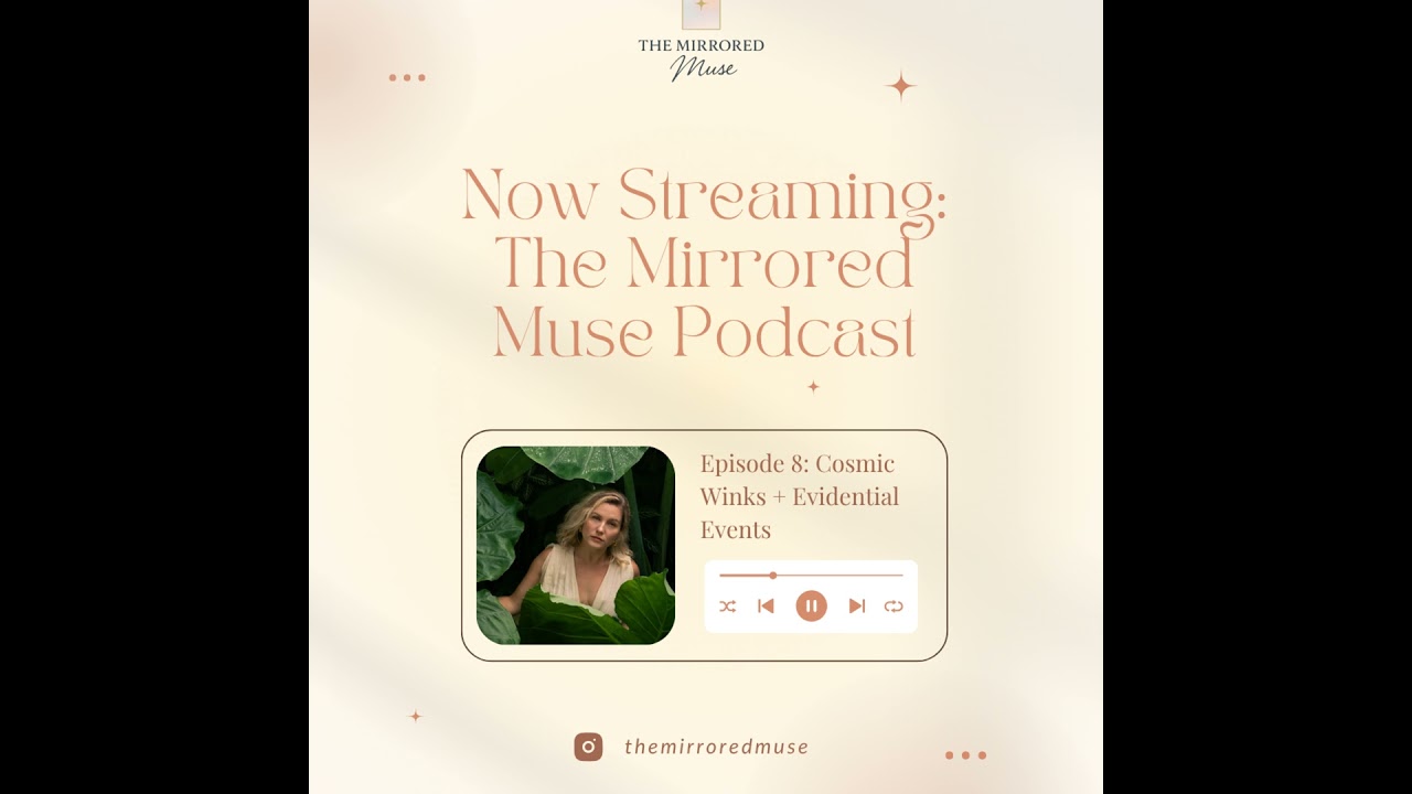 Episode 8: Cosmic Winks + Evidential Events- When the universe leaves you clues