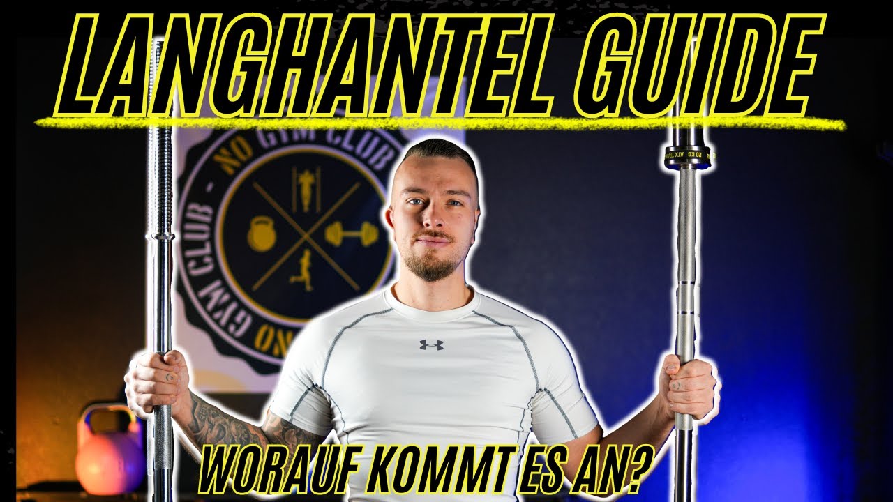 Die richtige Langhantel finden - Der Langhantel Guide
