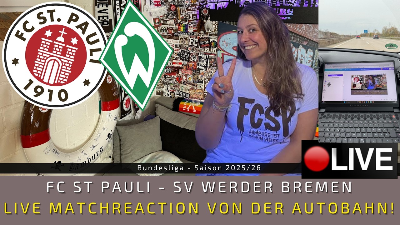 🔴LIVE: ST Pauli - SV Werder Bremen | Stream von der Autobahn