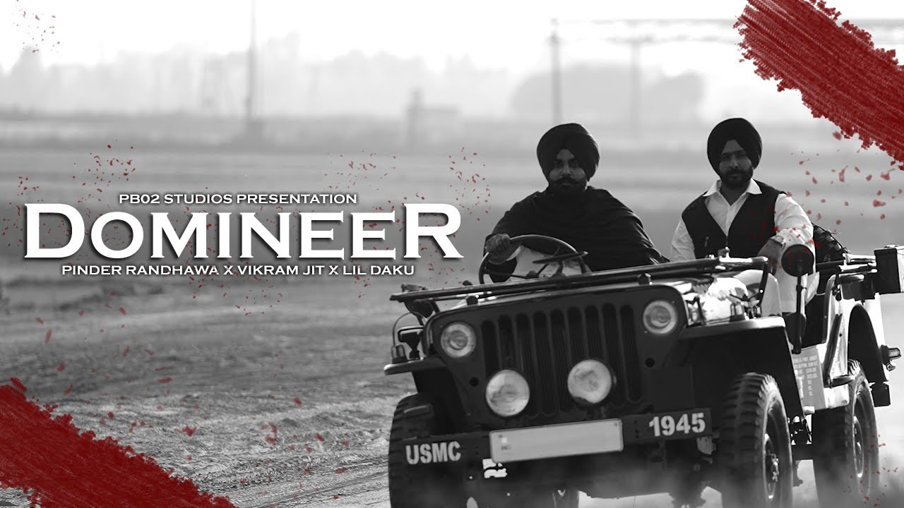 Domineer MV | Pinder Randhawa | Vikram Jit | Saheb | Lil Daku #latestpunjabisongs