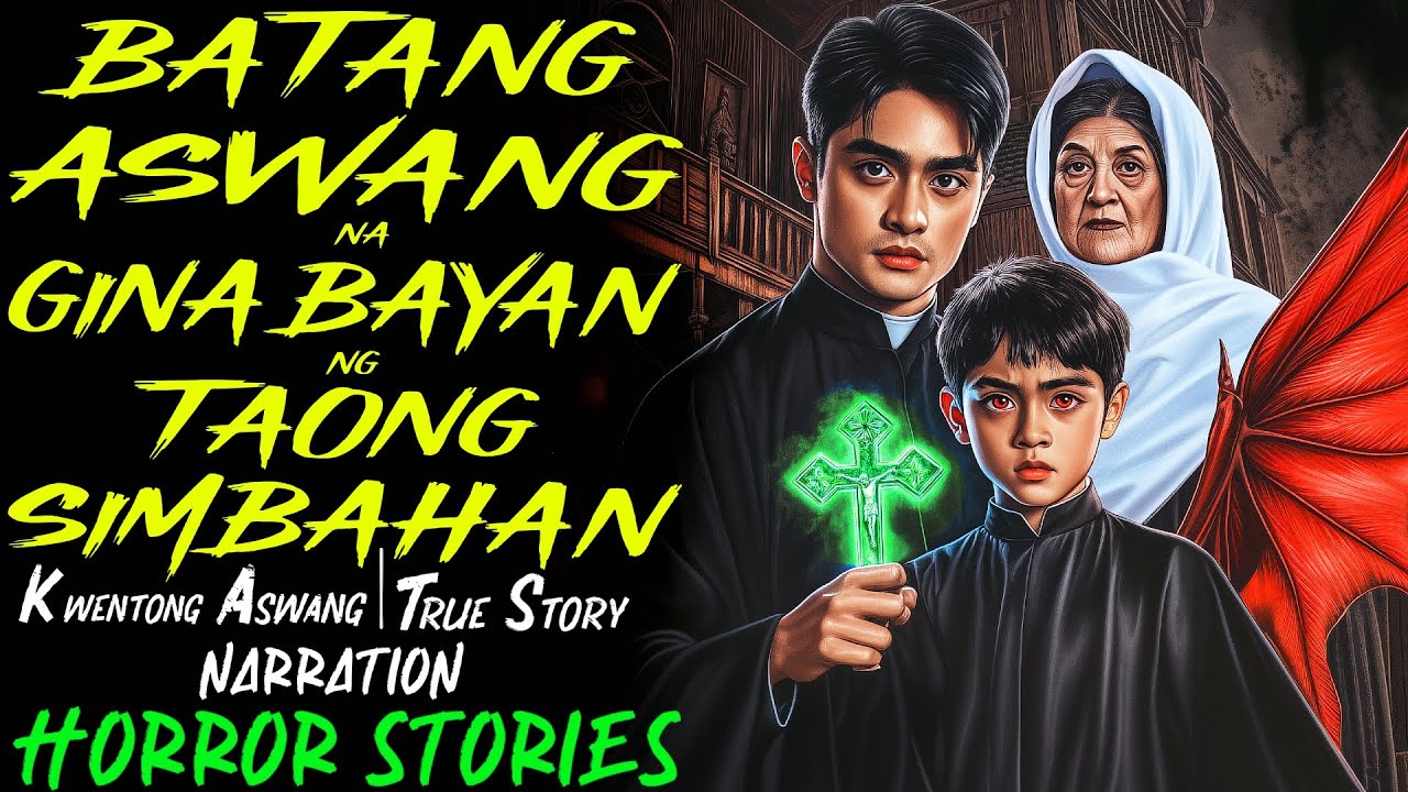 BATANG ASWANG NA GINABAYAN NG TAONG SIMBAHAN | Kwentong Aswang | True Story