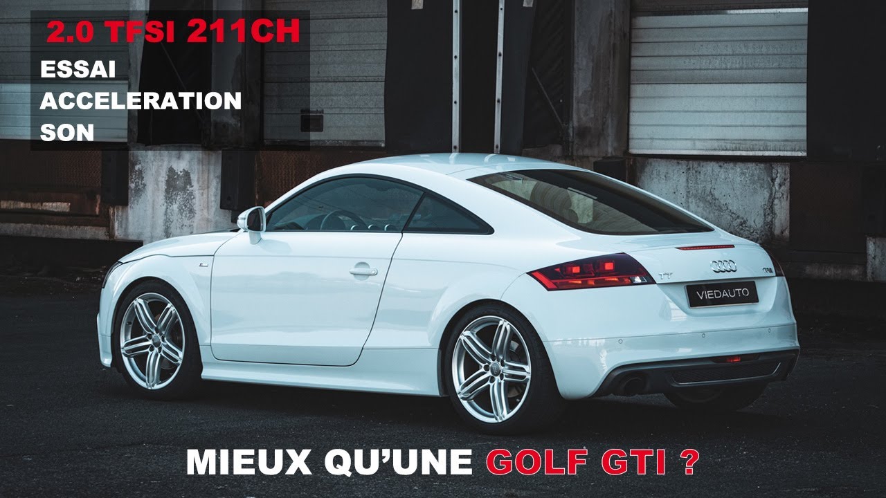 L' Audi TT 2.0 Tfsi 211ch mieux qu'une Golf GTI 220ch ?