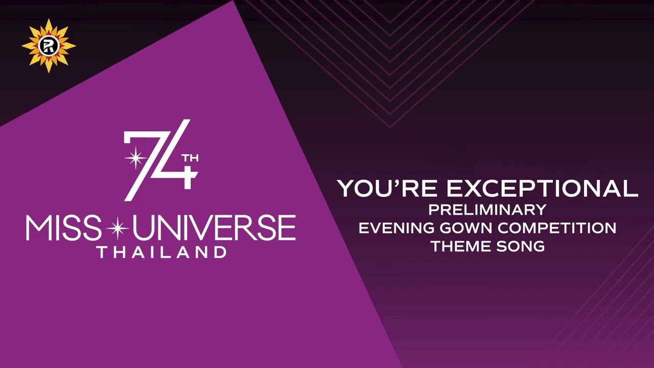 74th Miss Universe | Preliminary Evening Gown Competition Theme Song |  "You're Exceptional"