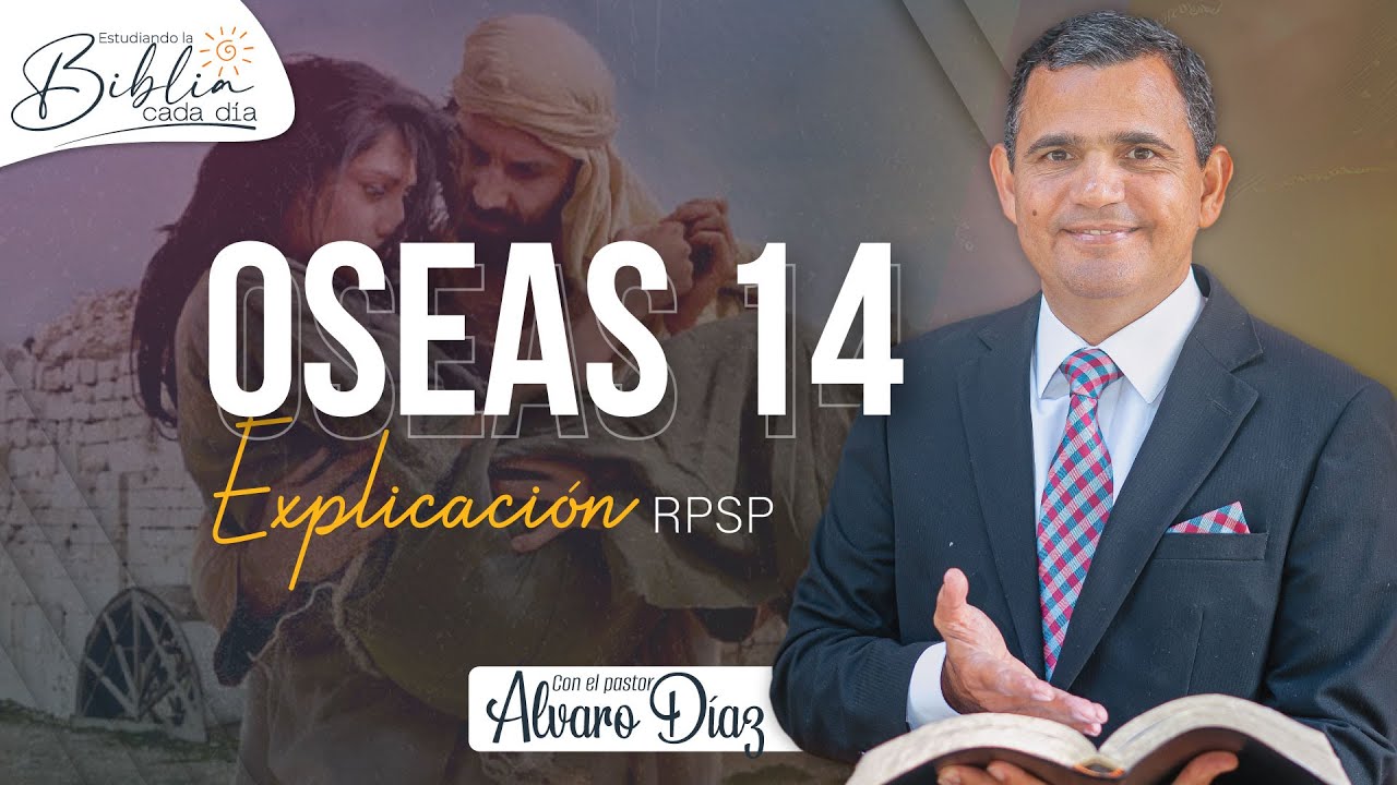 Amor de pura gracia - Oseas 14 | Reavivados por su Palabra | #RPSP