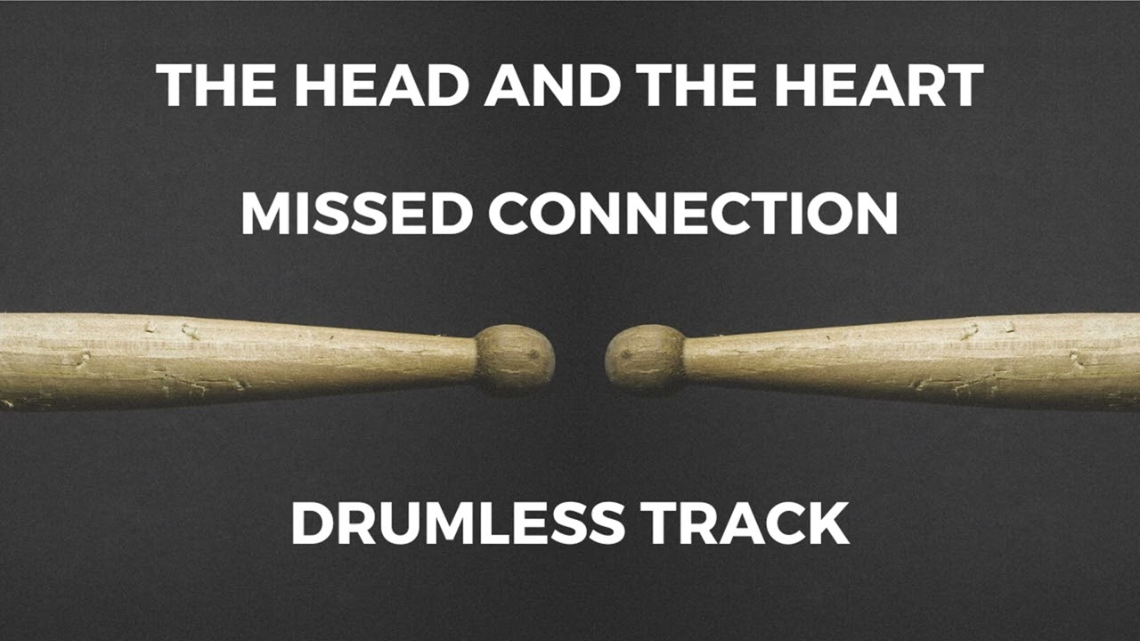 The Head and the Heart - Missed Connection (drumless)