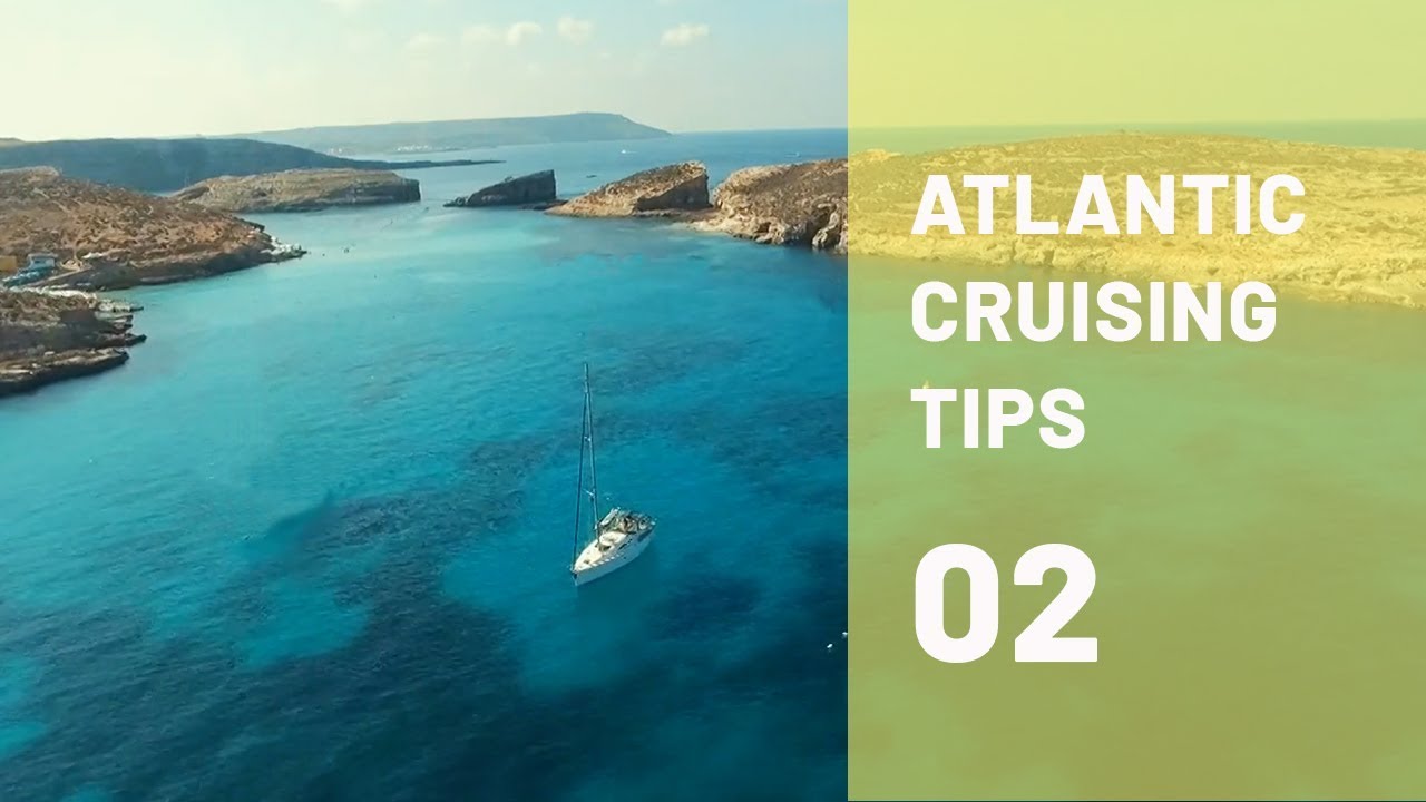 Preparing to Cross the ATLANTIC OCEAN and Beyond! The ULTIMATE Cruising Guide for Beyond the Med