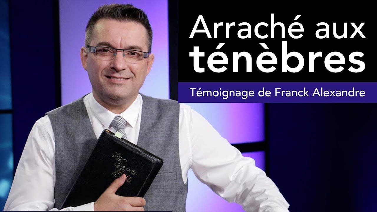 Une famille d'occultistes sauv&eacute;e par J&eacute;sus  - T&eacute;moignage de Franck Alexandre