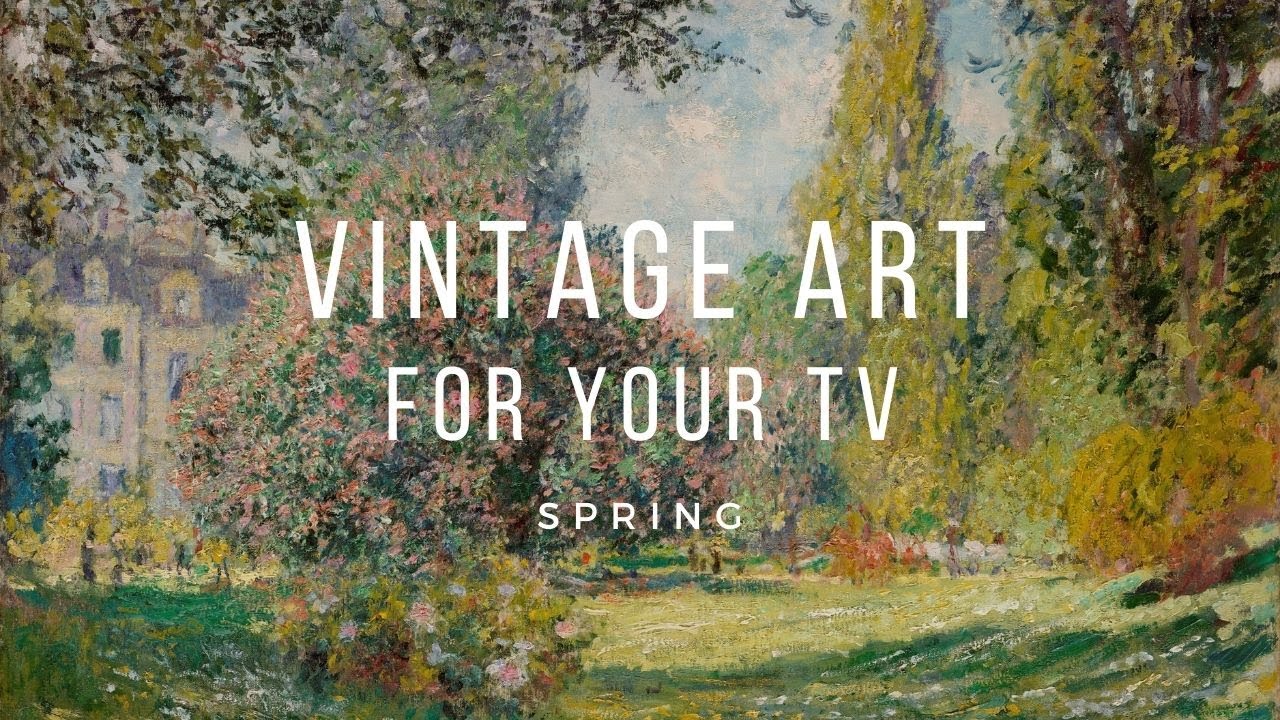 SPRING Vintage Art Slideshow | Background Screensaver | Turn Your TV into ART | 1 Hour Paintings 4K