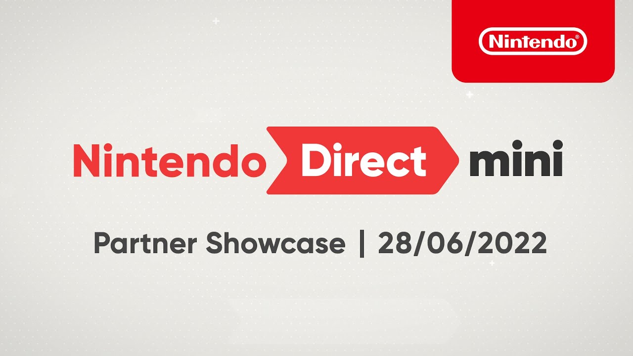 Nintendo Direct Mini: Partner Showcase &ndash; 28/06/2022