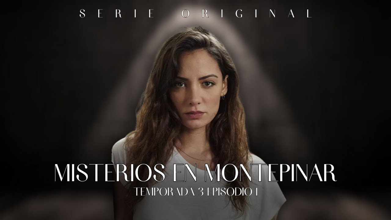 Misterios en Montepinar 3x01 'La Habitación Cerrada' | Serie Original