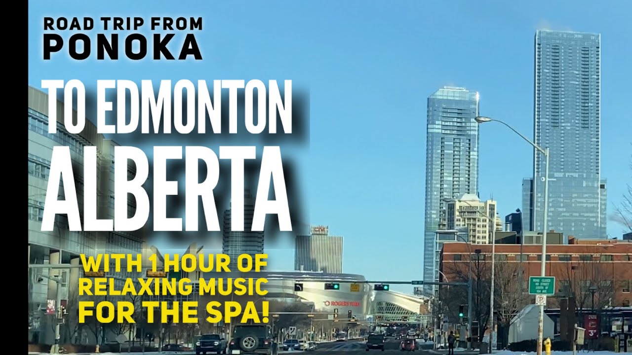 Drive to Edmonton set to 1 hour of relaxation music