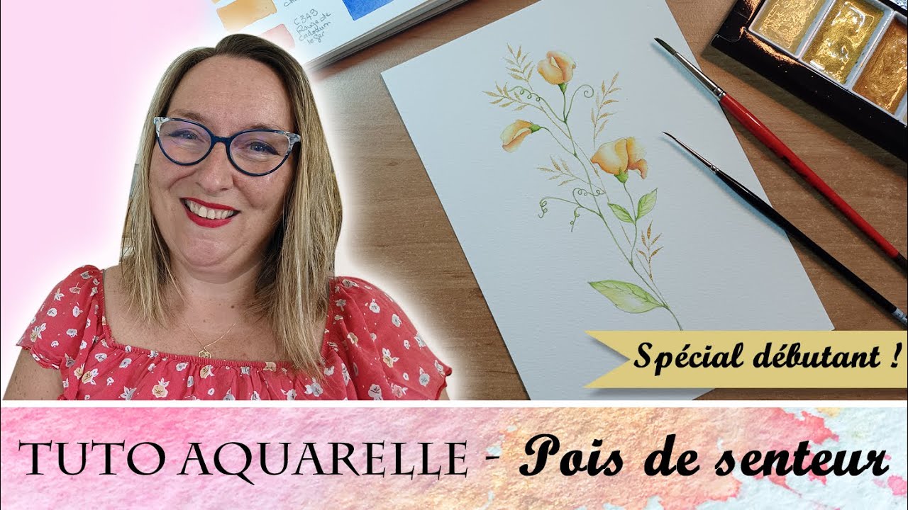 Tutoriel débutant aquarelle - Je peins des Pois de senteurs avec Virginie Lucas Vinnylu Création