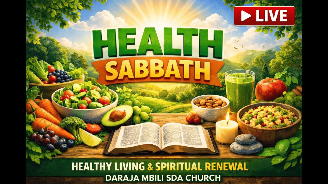 Daraja Mbili SDA Church | Health Sabbath | 31/01/2026