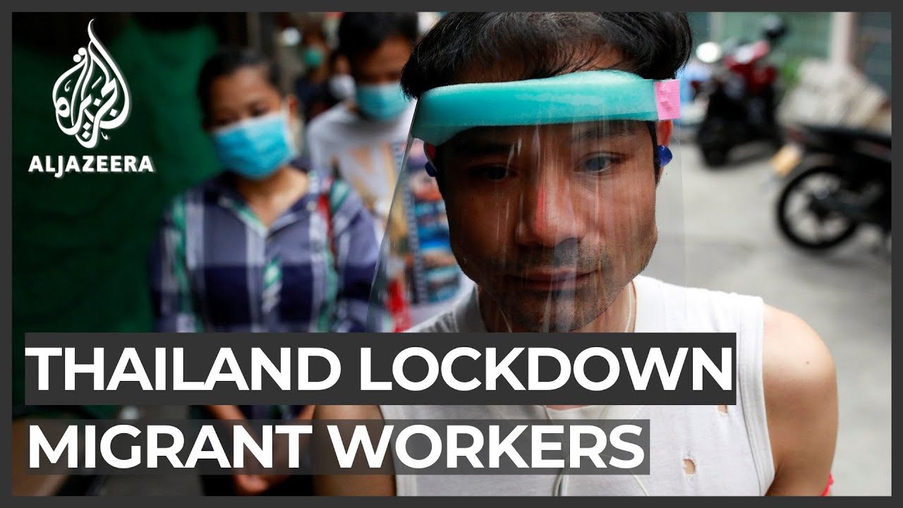 Thailand lockdown: Jobless and trapped migrant workers in limbo
