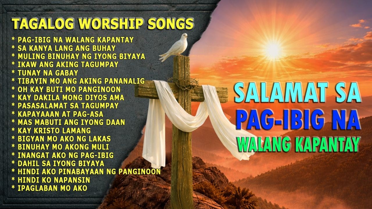 Best Tagalog Praise of Worship | Pag-ibig Na Walang Kapantay with Lyrics