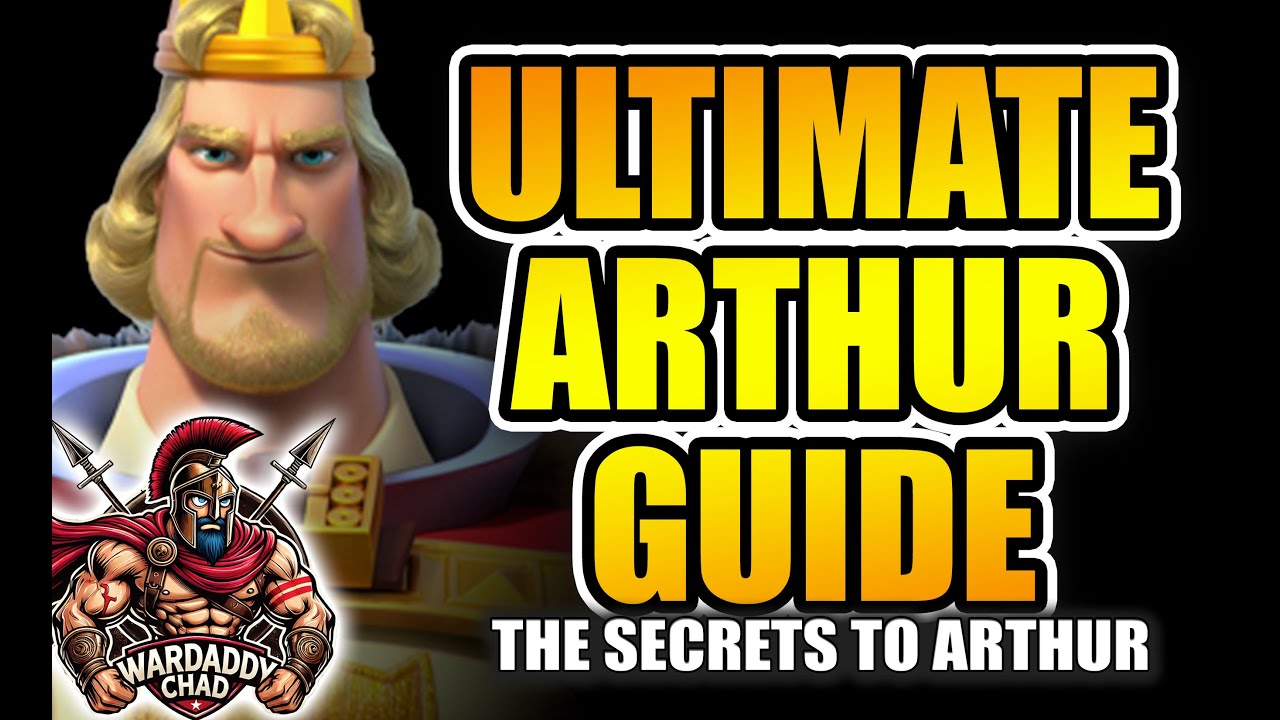 Ultimate Arthur Guide 2025  - Rise of Kingdoms