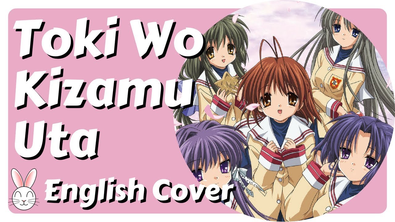 Toki wo Kizamu Uta (English) - Clannad After Story - REUPLOAD!!!
