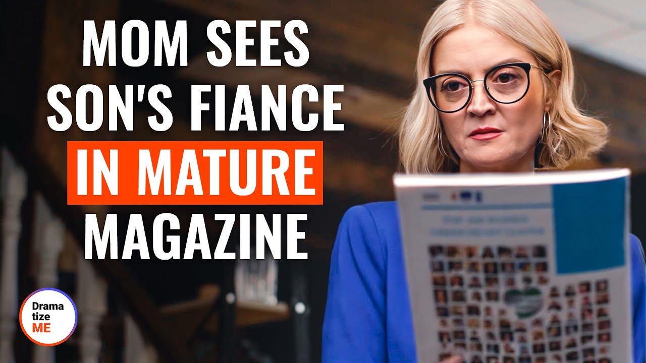 Mom Sees Son's Fiancé In Mature Magazine | @DramatizeMe