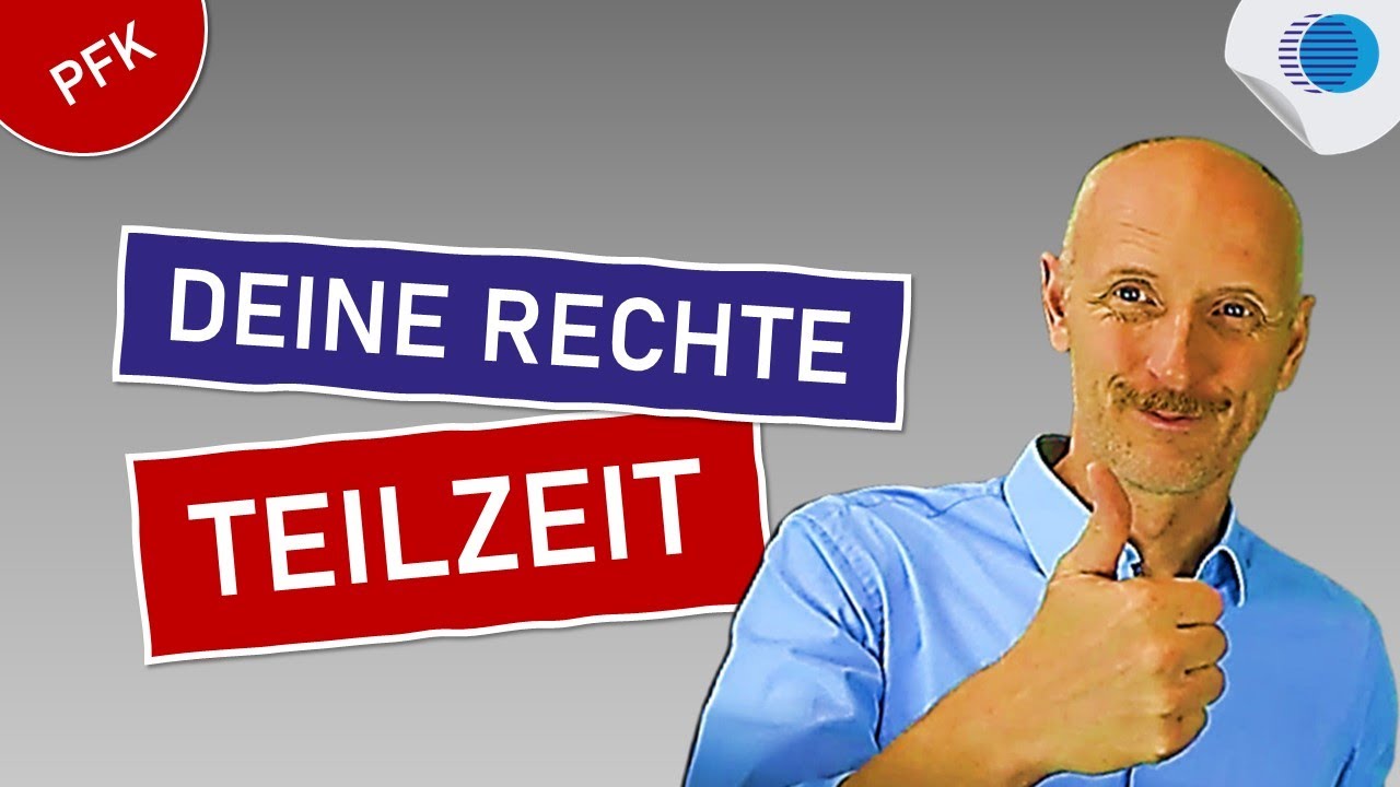 Teilzeit-Anspruch nach dem TzBfG: Deine Rechte im Überblick